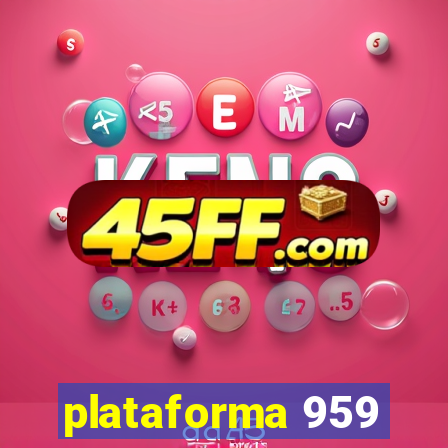 plataforma 959